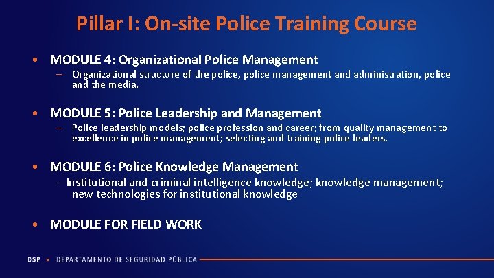 Pillar I: On-site Police Training Course • MODULE 4: Organizational Police Management – Organizational