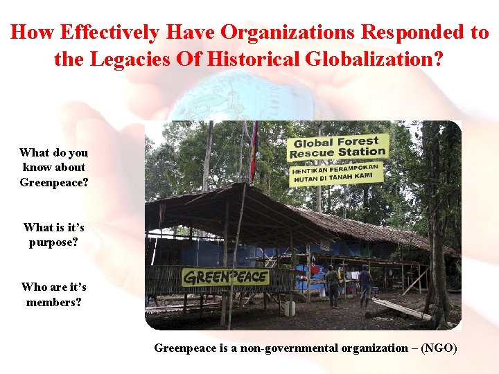 How Effectively Have Organizations Responded to the Legacies Of Historical Globalization? What do you