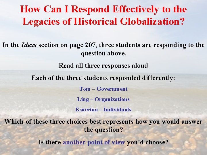 How Can I Respond Effectively to the Legacies of Historical Globalization? In the Ideas