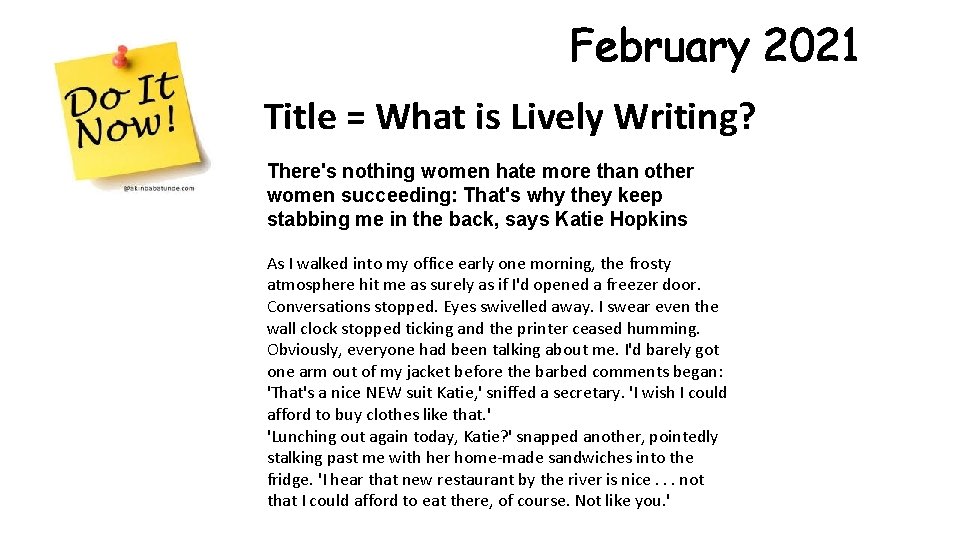 February 2021 Title = What is Lively Writing? There's nothing women hate more than