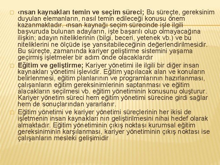 Kariyerin Tanm ve nemi Gnmzde insan kaynaklar asndan