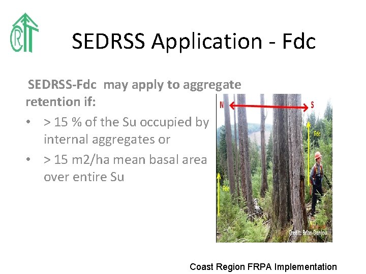 SEDRSS Application - Fdc SEDRSS-Fdc may apply to aggregate retention if: • > 15