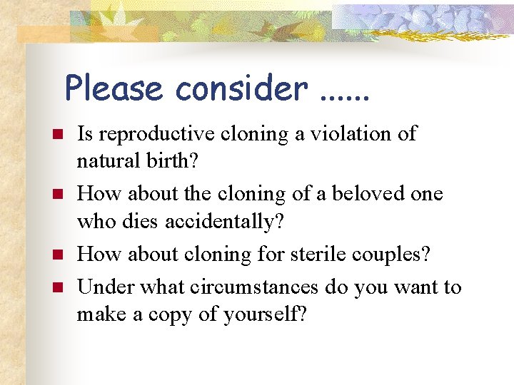 Ethical Issues on Animal and Human cloning Introduction
