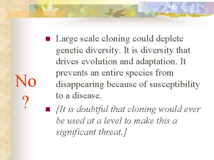 Ethical Issues on Animal and Human cloning Introduction
