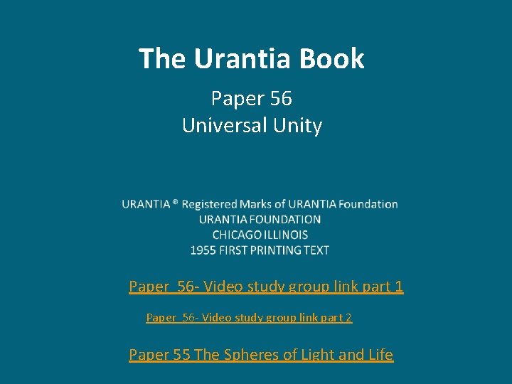 The Urantia Book Paper 56 Universal Unity Paper 56 - Video study group link