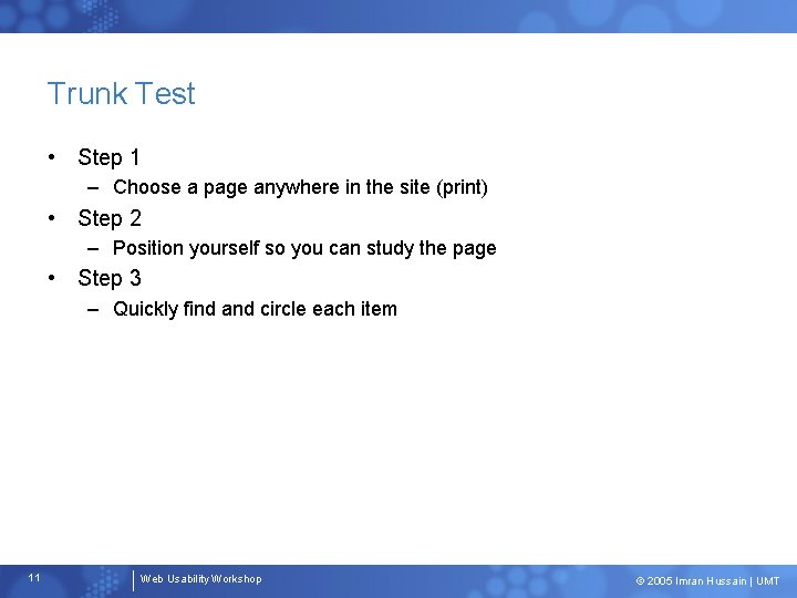 Trunk Test • Step 1 – Choose a page anywhere in the site (print)