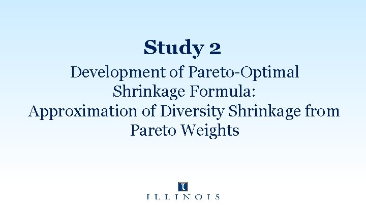 Study 2 Development of Pareto-Optimal Shrinkage Formula: Approximation of Diversity Shrinkage from Pareto Weights