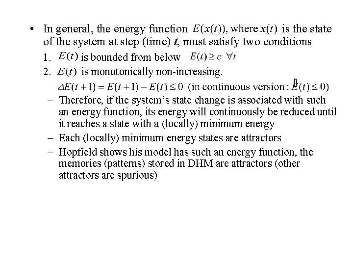  • In general, the energy function is the state of the system at