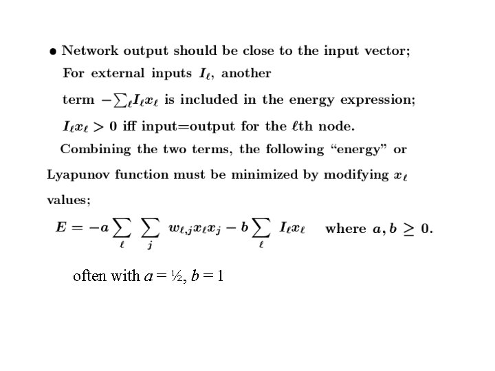 often with a = ½, b = 1 