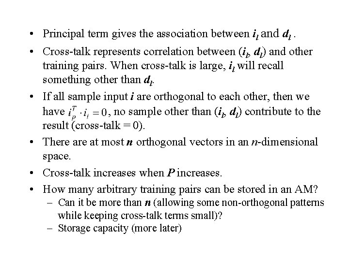  • Principal term gives the association between il and dl. • Cross-talk represents