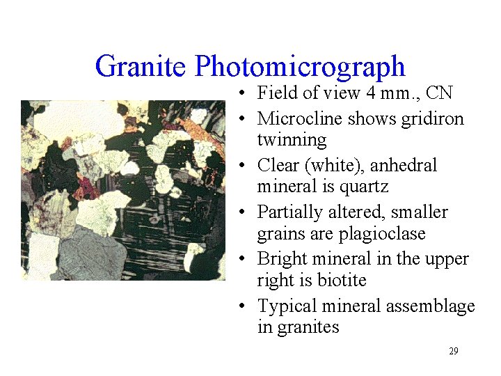 Granite Photomicrograph • Field of view 4 mm. , CN • Microcline shows gridiron