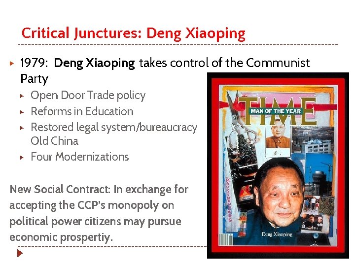 Critical Junctures: Deng Xiaoping ▶ 1979: Deng Xiaoping takes control of the Communist Party