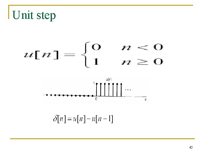 Unit step 45 