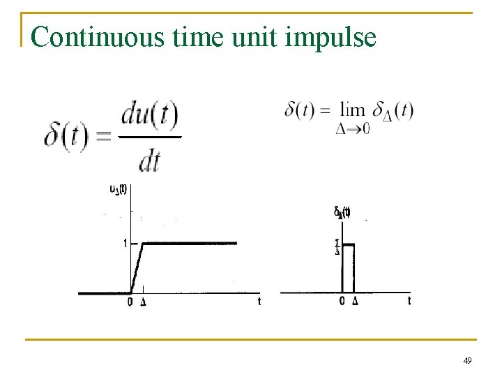 Continuous time unit impulse 49 