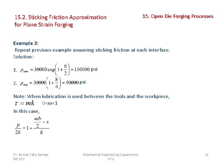 15. 2. Sticking Friction Approximation for Plane Strain Forging 15. Open Die Forging Processes