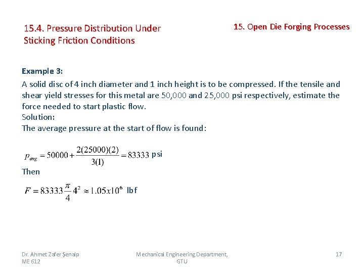 15. 4. Pressure Distribution Under Sticking Friction Conditions 15. Open Die Forging Processes Example