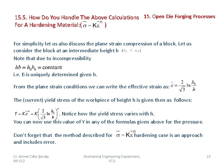 15. 5. How Do You Handle The Above Calculations 15. Open Die Forging Processes