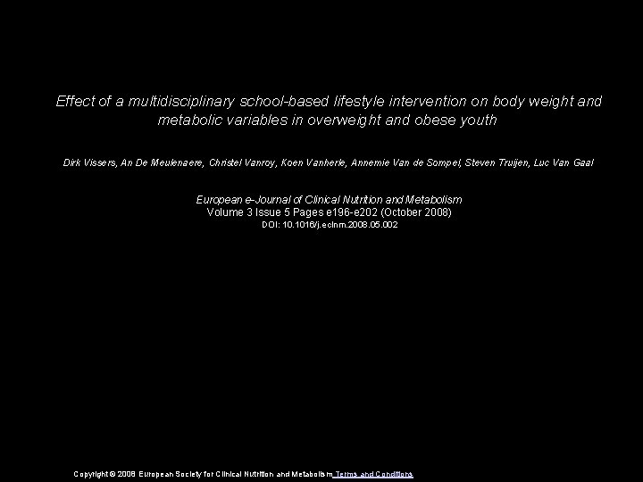 Effect of a multidisciplinary school-based lifestyle intervention on body weight and metabolic variables in