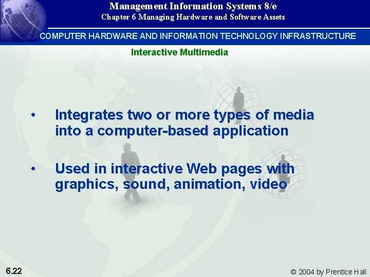 Management Information Systems 8/e Chapter 6 Managing Hardware and Software Assets COMPUTER HARDWARE AND Management Information Systems 8/e Chapter 6 Managing Hardware and Software Assets COMPUTER HARDWARE AND