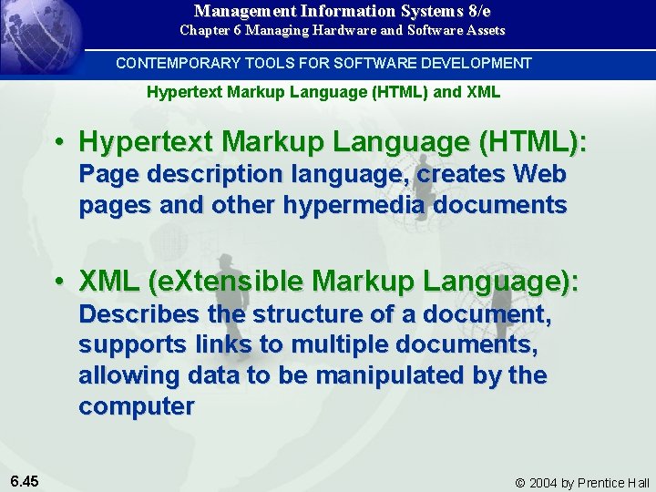 Management Information Systems 8/e Chapter 6 Managing Hardware and Software Assets CONTEMPORARY TOOLS FOR Management Information Systems 8/e Chapter 6 Managing Hardware and Software Assets CONTEMPORARY TOOLS FOR