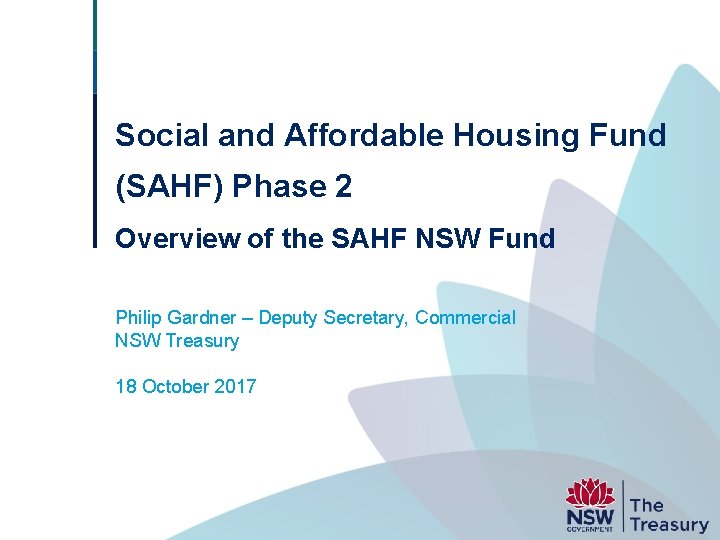 Social and Affordable Housing Fund (SAHF) Phase 2 Overview of the SAHF NSW Fund