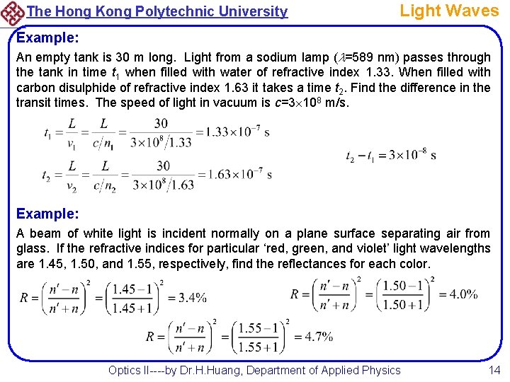 The Hong Kong Polytechnic University Light Waves Example: An empty tank is 30 m