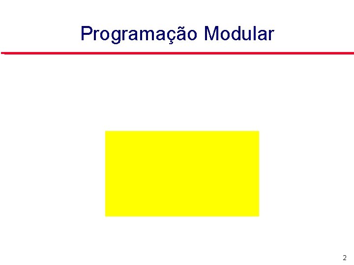 Programação Modular 2 