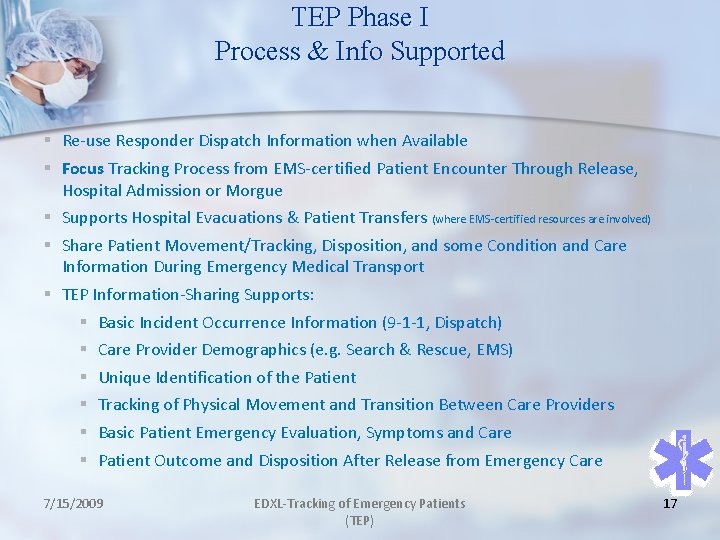 TEP Phase I Process & Info Supported § Re-use Responder Dispatch Information when Available