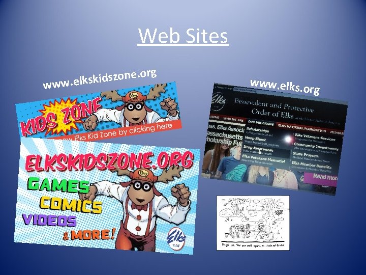 Web Sites w org. e n o z s d i k ww. elks