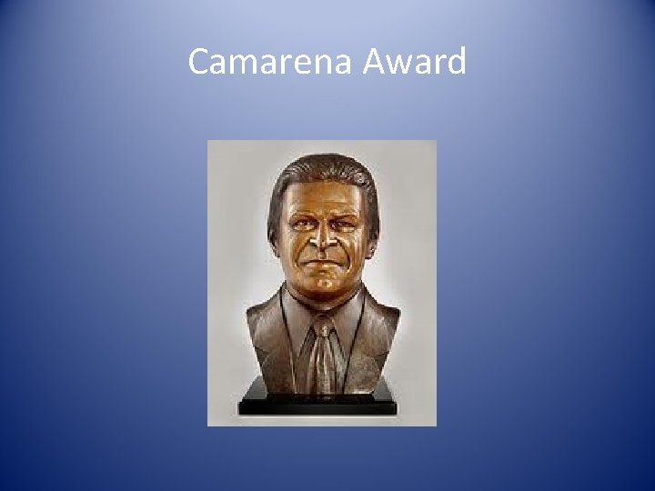 Camarena Award 