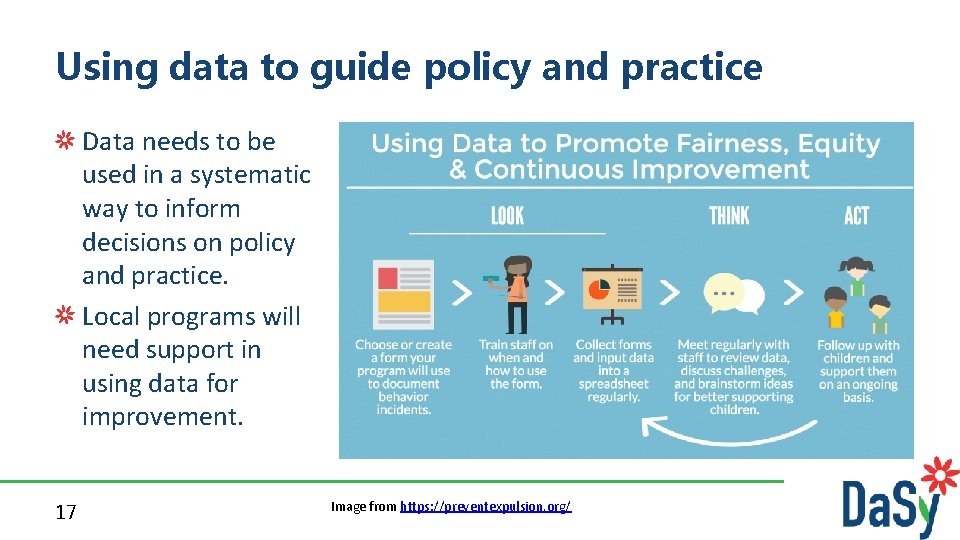 Using data to guide policy and practice Data needs to be used in a