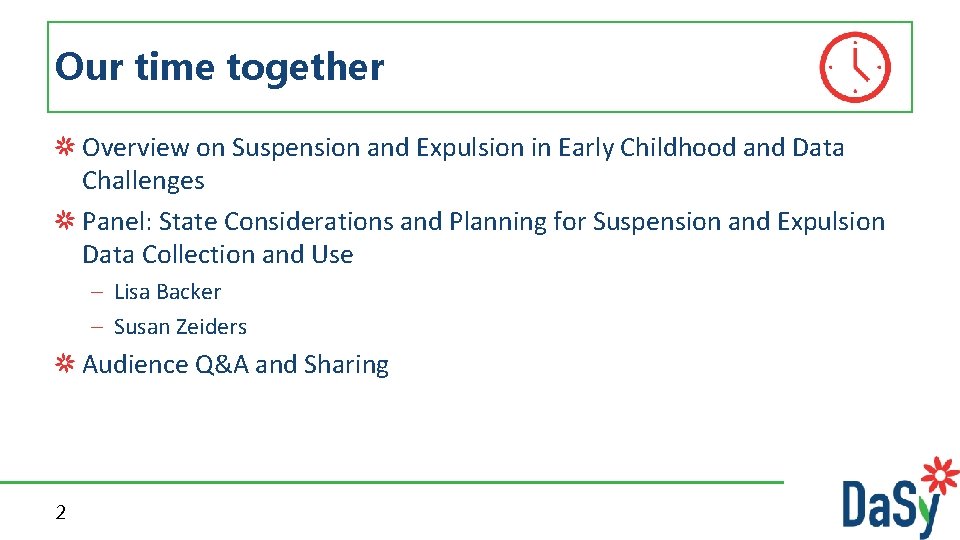 Our time together Overview on Suspension and Expulsion in Early Childhood and Data Challenges