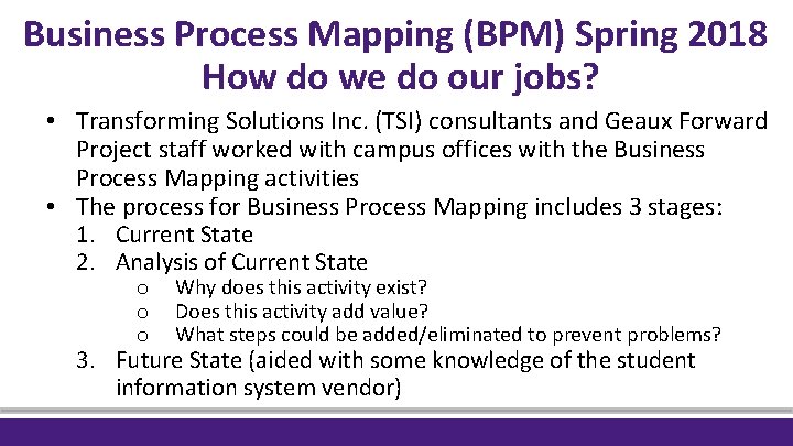 Business Process Mapping (BPM) Spring 2018 How do we do our jobs? • Transforming Business Process Mapping (BPM) Spring 2018 How do we do our jobs? • Transforming