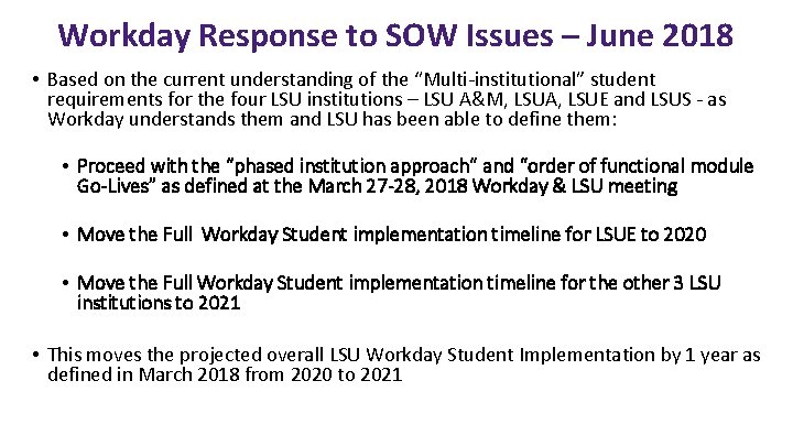 Workday Response to SOW Issues – June 2018 • Based on the current understanding Workday Response to SOW Issues – June 2018 • Based on the current understanding