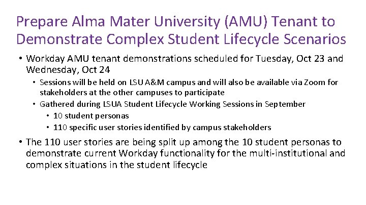 Prepare Alma Mater University (AMU) Tenant to Demonstrate Complex Student Lifecycle Scenarios • Workday Prepare Alma Mater University (AMU) Tenant to Demonstrate Complex Student Lifecycle Scenarios • Workday