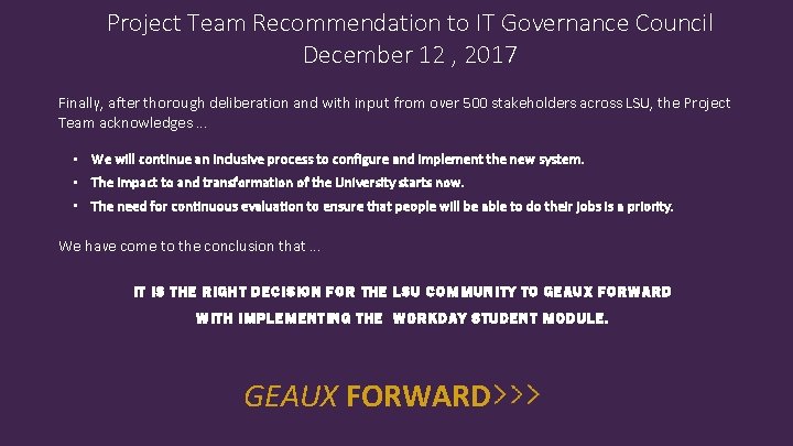Project Team Recommendation to IT Governance Council December 12 , 2017 Finally, after thorough Project Team Recommendation to IT Governance Council December 12 , 2017 Finally, after thorough