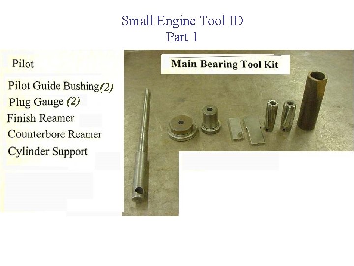 Small Engine Tool ID Part 1 