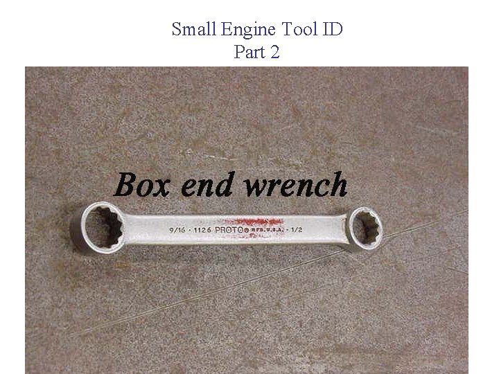 Small Engine Tool ID Part 2 