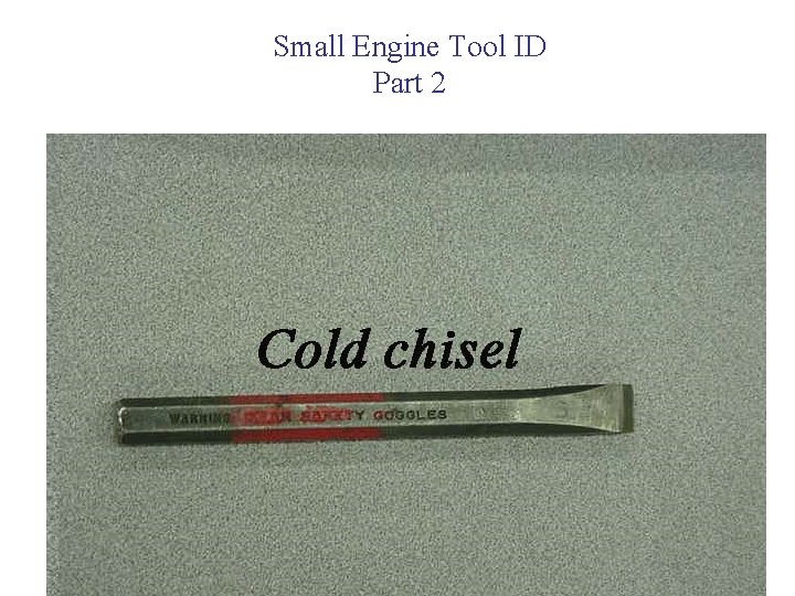Small Engine Tool ID Part 2 