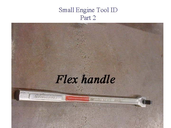 Small Engine Tool ID Part 2 