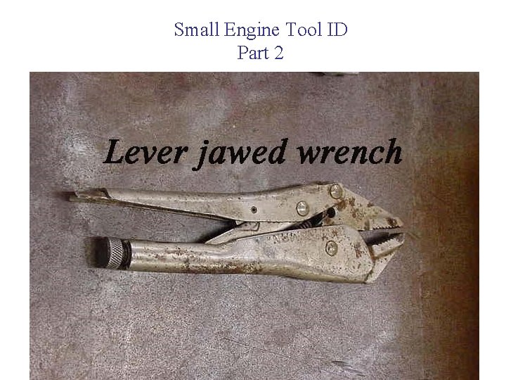 Small Engine Tool ID Part 2 