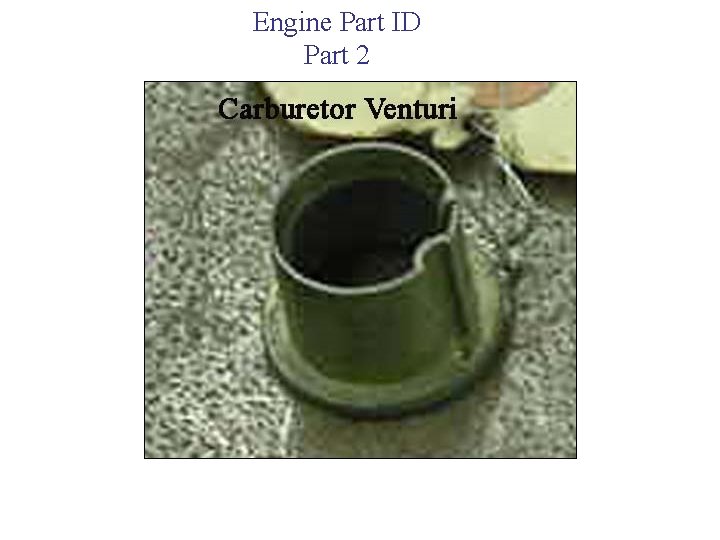Engine Part ID Part 2 