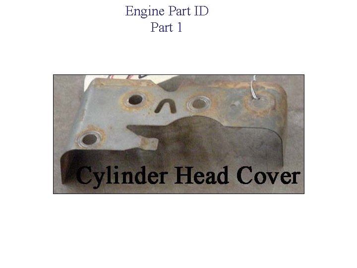 Engine Part ID Part 1 