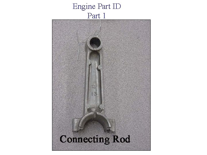 Engine Part ID Part 1 