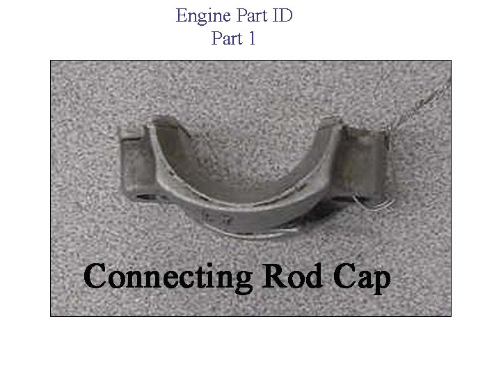 Engine Part ID Part 1 