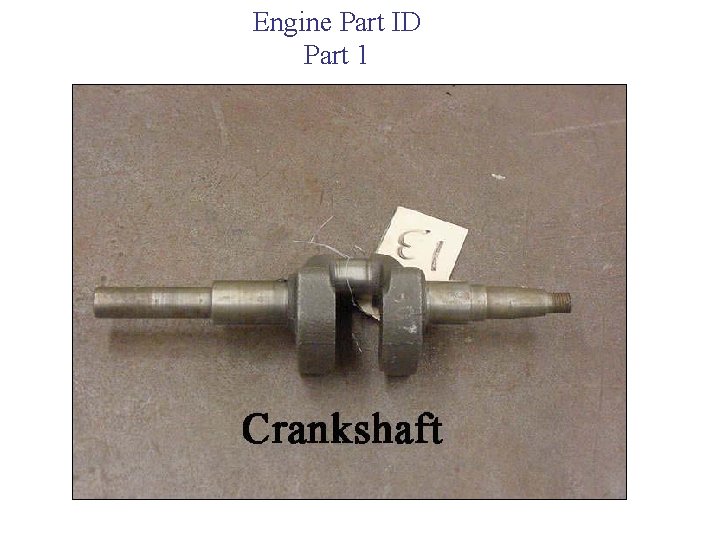 Engine Part ID Part 1 