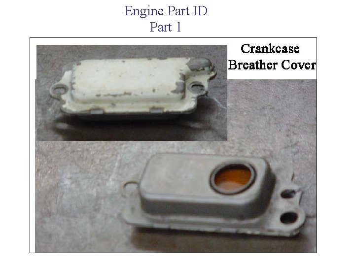 Engine Part ID Part 1 