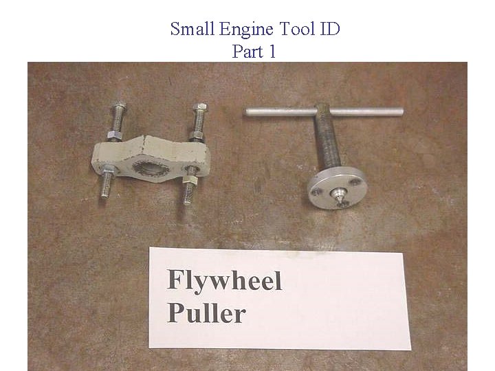 Small Engine Tool ID Part 1 