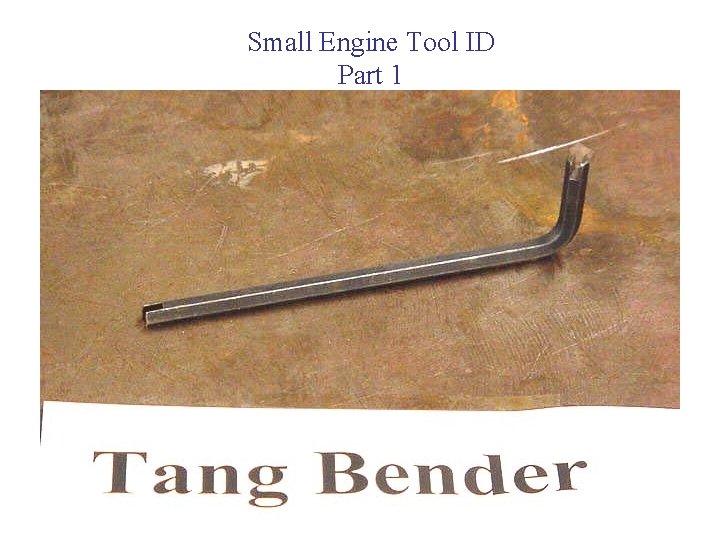 Small Engine Tool ID Part 1 