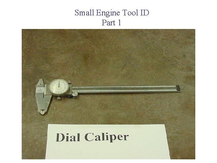 Small Engine Tool ID Part 1 